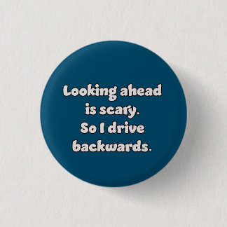 Badge Rond 2,50 Cm Conduire est effrayant