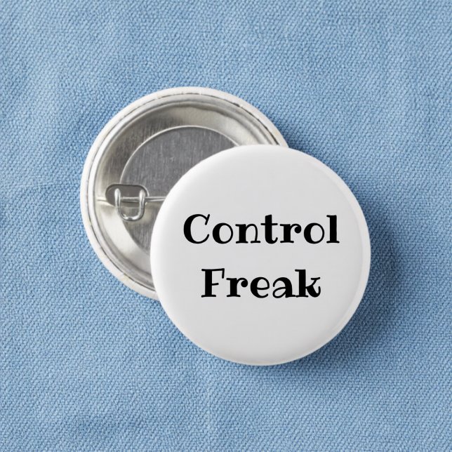 Badge Rond 2,50 Cm Control Freak Funny Office Pinback Button (Créateur téléchargé)