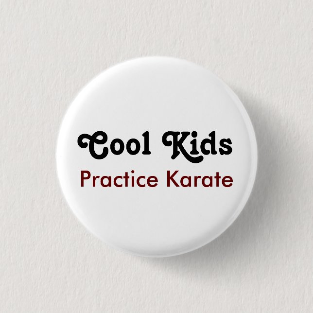Badge Rond 2,50 Cm Cool Kids Practice Karaté (Devant)
