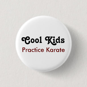 Badge Rond 2,50 Cm Cool Kids Practice Karaté