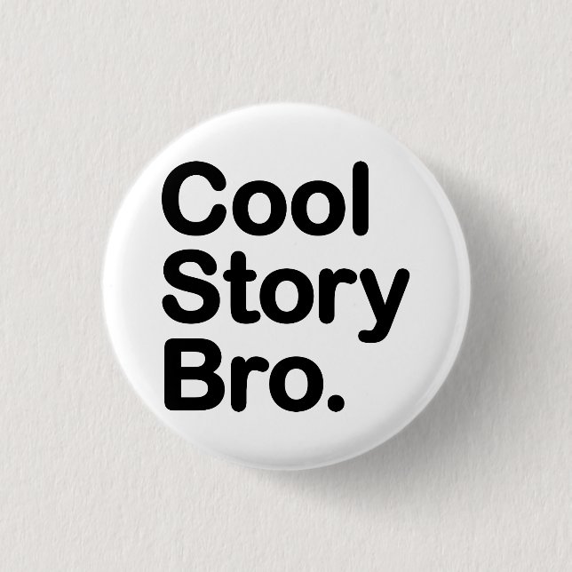 Badge Rond 2,50 Cm Cool Story Bro (Devant)