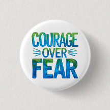 Courage plutôt que la peur