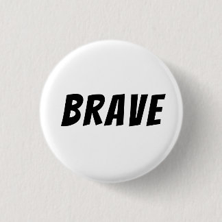 Badge Rond 2,50 Cm Courageux Motivation Inspiration