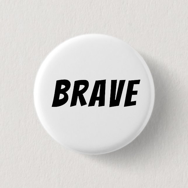 Badge Rond 2,50 Cm Courageux Motivation Inspiration  (Devant)