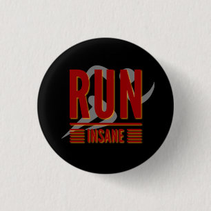Badge Rond 2,50 Cm Courir fou