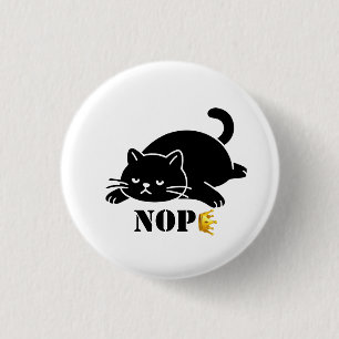 Badge Rond 2,50 Cm Couronne NOPE Chat Noir Drôle pour les Amateurs de