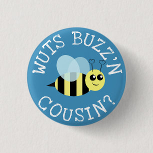 Badge Rond 2,50 Cm Cousin de Wuts Buzz'n
