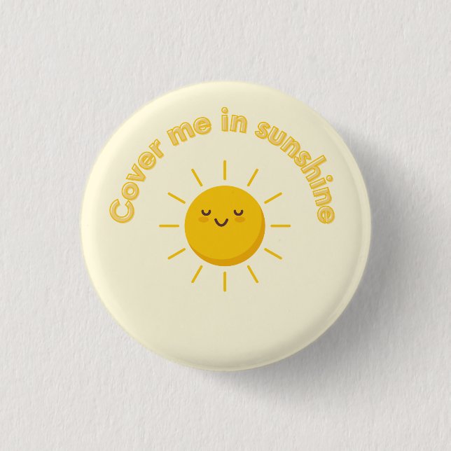 Badge Rond 2,50 Cm couvre-moi de soleil, mignon (Devant)