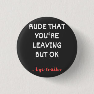 Badge Rond 2,50 Cm Coworker Coffee Mug - Rude que vous quittez