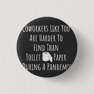 Badge Rond 2,50 Cm Coworkers Like You Are Harder To Find