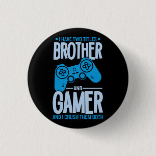 Badge Rond 2,50 Cm Crushing deux titres Brother et Gamer