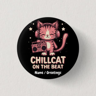 Badge Rond 2,50 Cm Cute Chill Chat sur le Beat Design tendance