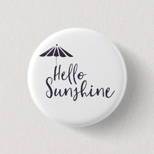 Badge Rond 2,50 Cm Cute Hello Sunshine