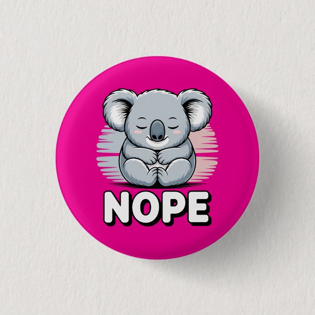 Badge Rond 2,50 Cm Cute Sleeping Koala “Nope” Funny Cartoon (Devant)