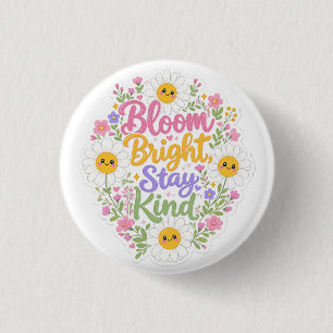 Badge Rond 2,50 Cm Daisy : Fleurir brillant, rester gentil