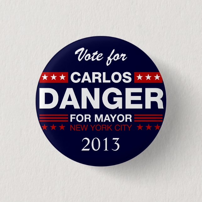 Badge Rond 2,50 Cm Danger de Carlos pour le maire de NYC (Devant)