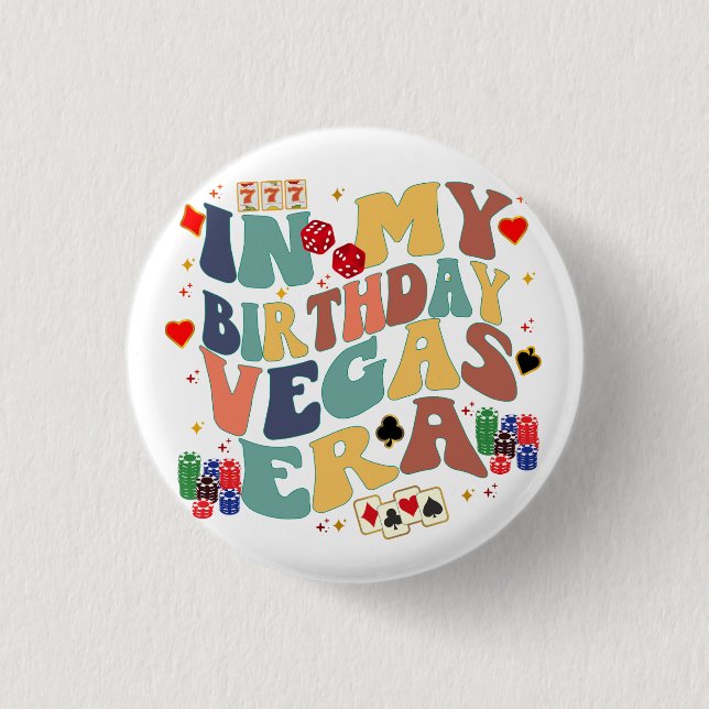 Badge Rond 2,50 Cm Dans Mon Anniversaire Vegas Era Vacances Party Voy (Devant)