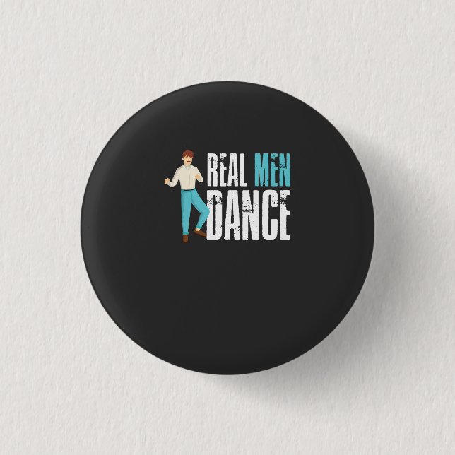 Badge Rond 2,50 Cm Danse - Les vrais hommes dansent (Devant)