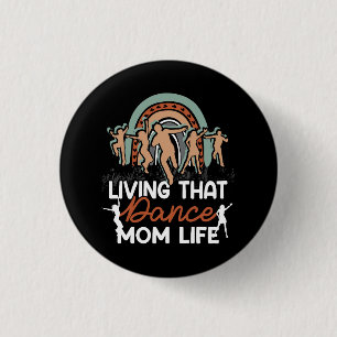Badge Rond 2,50 Cm Danser Drôle Maman Vivre Cette Danse Maman Vie Mèr