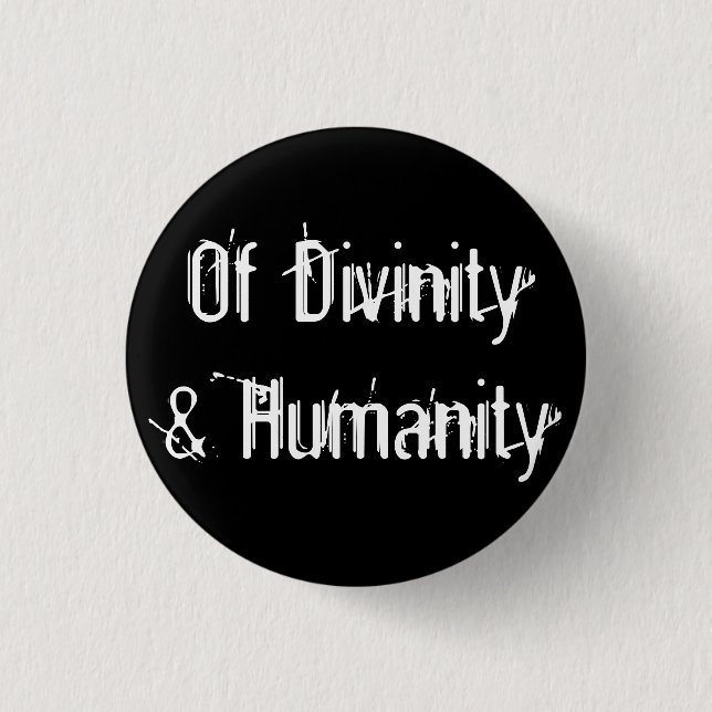 Badge Rond 2,50 Cm De la divinité et de l'humanité (Devant)