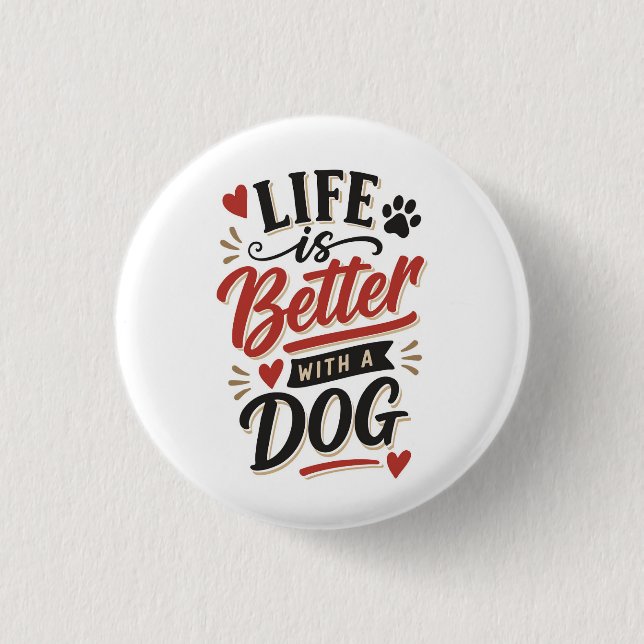 Badge Rond 2,50 Cm Décoration murale pour amateur de chiens - La vie  (Devant)