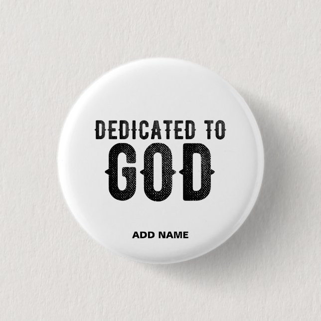 BADGE ROND 2,50 CM DÉDIÉ À DIEU PERSONNALISABLE COOL TEXTE NOIR (Devant)