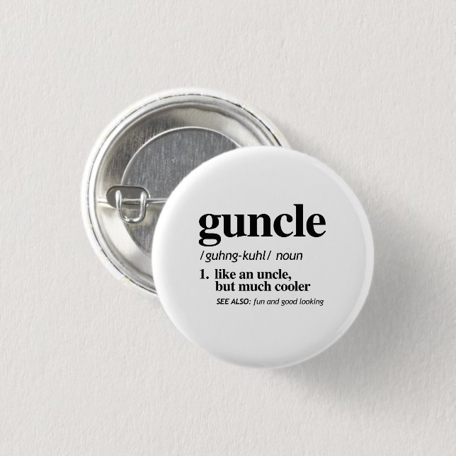 Badge Rond 2,50 Cm Définition de Guncle (Devant & derrière)
