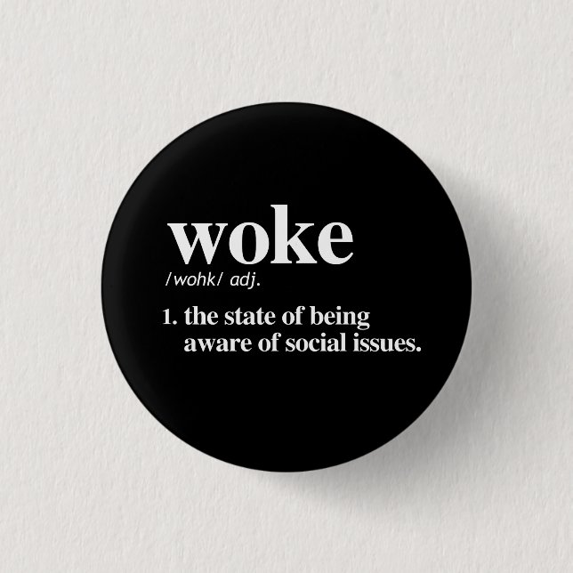 Badge Rond 2,50 Cm Définition de Woke (Devant)