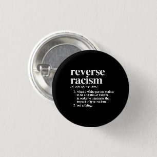 Badge Rond 2,50 Cm Définition du racisme inverse