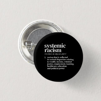 Badge Rond 2,50 Cm Définition du racisme systémique