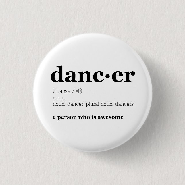 Badge Rond 2,50 Cm Définition d'un danseur (Devant)
