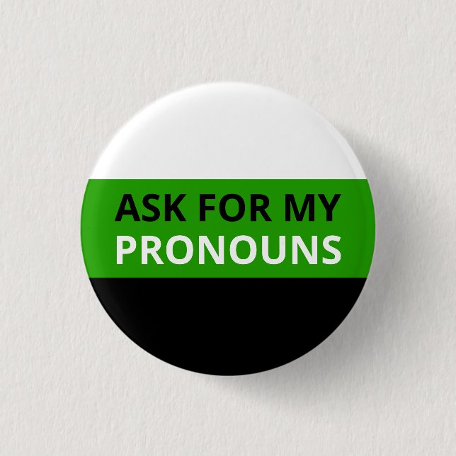 Badge Rond 2,50 Cm Demandez l'insigne du drapeau de My Pronouns Neutr (Devant)