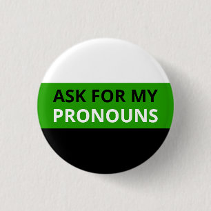 Badge Rond 2,50 Cm Demandez l'insigne du drapeau de My Pronouns Neutr