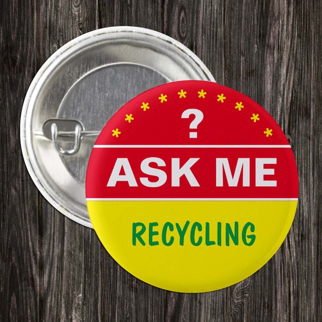 Badge Rond 2,50 Cm Demandez-moi à propos de RECYCLING - texte personn (Créateur téléchargé)