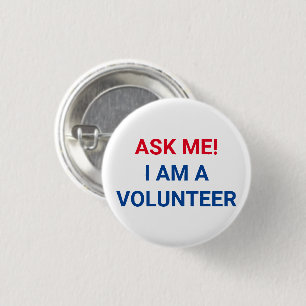 Badge Rond 2,50 Cm Demandez-moi Je suis bénévole rouge blanc et bleu