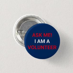 Badge Rond 2,50 Cm Demandez-moi Je suis bénévole rouge blanc et bleu