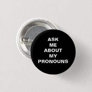 Badge Rond 2,50 Cm Demandez-moi mes Pronouns, Lgbtq fierté noir blanc