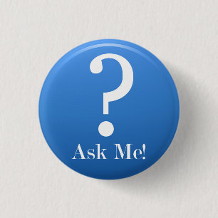 Badge Rond 2,50 Cm Demandez-moi - Tout