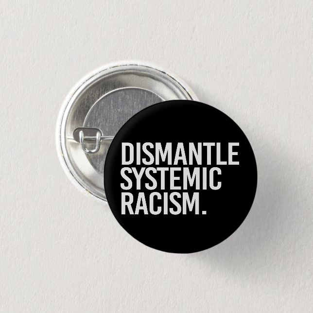 Badge Rond 2,50 Cm Démanteler Racisme Systémique Sticker Rond Classiq (Devant & derrière)