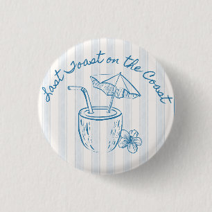 Badge Rond 2,50 Cm Dernier Toast sur la Côte Design pour l'Enterremen