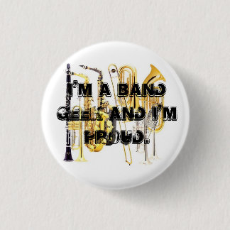 Badge Rond 2,50 Cm des bande-instruments, je suis un geek de bande et