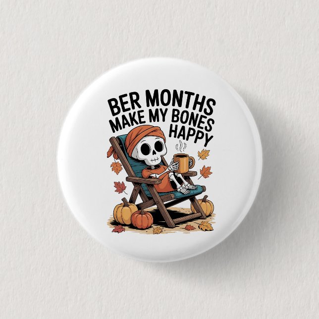 Badge Rond 2,50 Cm Des Mois Plus Bers Rendent Mes Os Heureux (Devant)