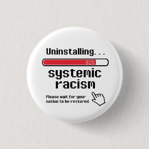 Badge Rond 2,50 Cm Désinstaller le racisme systémique