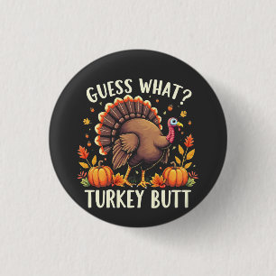 Badge Rond 2,50 Cm Devinez Quoi ? Turquie Mais Thanksgiving Drôle