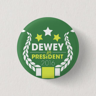 Badge Rond 2,50 Cm Dewey pour le Président Button