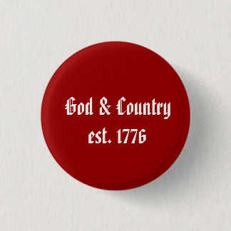 Badge Rond 2,50 Cm Dieu et pays, est. 1776