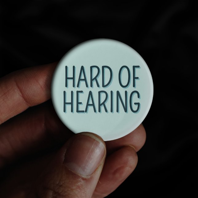 Badge Rond 2,50 Cm Difficile à entendre Alerte de surdité Typographie (Cute minimalist hard of hearing badge)