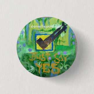 Badge Rond 2,50 Cm dites juste oui