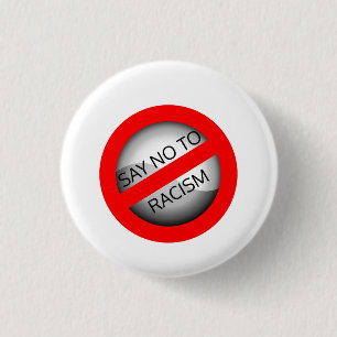 Badge Rond 2,50 Cm Dites non au racisme