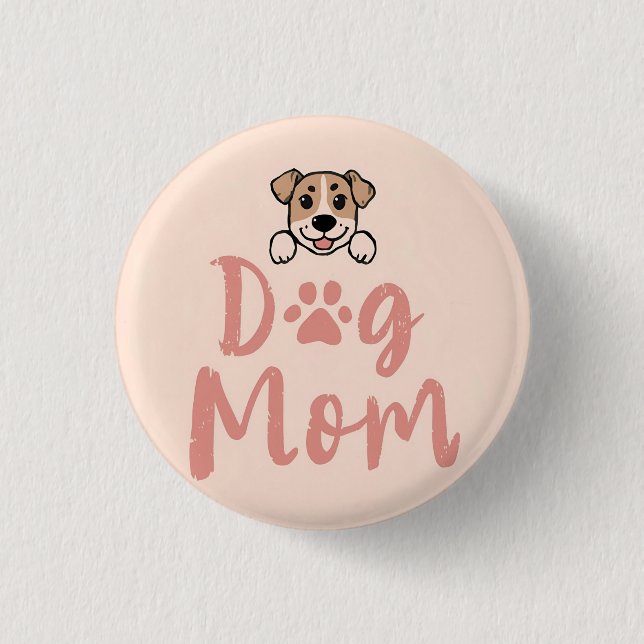 Badge Rond 2,50 Cm Dog Mom  (Devant)